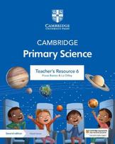 Cambridge Primary Science Teacher's Resource 6 with Digital Access 2nd Revised edition