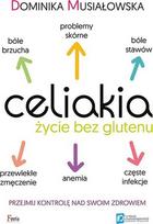 Celiakija Gyvenimas be glitimo - Dominika Musiałowska