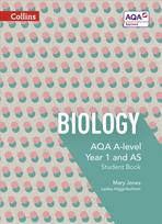 AQA A Level Biology Year 1 and AS Student Book, AQA A Level Biology Year 1 and AS Student Book