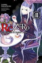 Re: ZERO -Starting Life in Another World-, Vol. 10 (light novel)