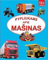 Pypliukams apie mašinas, Pypliukams apie mašinas
