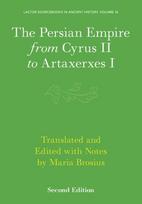 The Persian Empire from Cyrus II to Artaxerxes I
