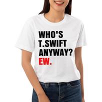 sake Whos TS Anyway EW - Funny Concert Swift Swifty Fan Shirt S balta