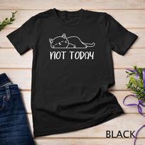 Nope, Not Today Funny Lazy Cat Meme T-Shirt Unisex T-shirt 3XL
