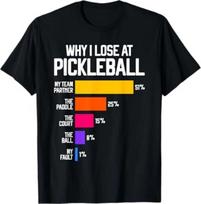 Funny Pickleball Humor T-Shirt Why I Lose S įvairiaspalvis