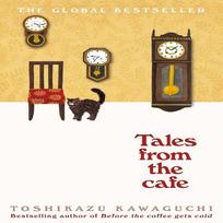 Pasakojimai iš kavinės: Toshikazu Kawaguchi romanas (Anglų, Minkštas viršelis)