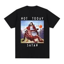 Black Humor Not Today Satan Jesus Vs Satan in Tee Tops Harajuku Casual T-shirt Men's Women's Fashion Funny T Shirts Streetwear S įvairiaspalvis