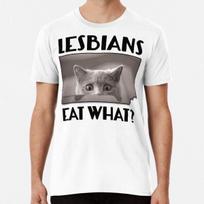 Lesbians Eat What Humor Quote T-Shirt S-5XL Best T-Shirt 3XL
