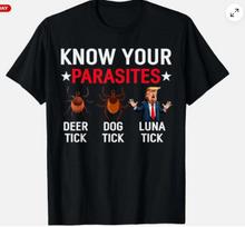 Know Your Parasites Anti Trump Meme Parody Tick Unisex T-Shirt XXXXL