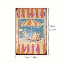La Dolce Vita Metal Tin Sign, 8x12in Retro Wall Decor for Home Cafe Bar 20x30cm（7.8x11.8inch）