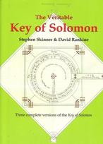 The Veritable Key of Solomon: Three Complete Versions of the Key of Solomon