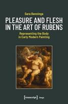 Pleasure and Flesh in the Art of Rubens: Representing the Body in Early Modern Painting (Image)