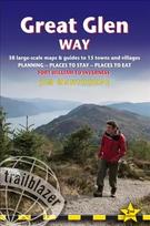 Great Glen Way (Trailblazer British Walking Guide): 38 Large-Scale Maps & Guides to 18 Towns and Villages - Planning, Places to Stay, Places to Eat - Fort William to Inverness 2nd Revised edition