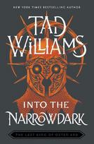 Into the Narrowdark: Book Three of The Last King of Osten Ard, Into the Narrowdark: Book Three of The Last King of Osten Ard