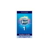 Blue Dot 1 Teacher's Guide + Digital Pack  (mokytojo knyga)