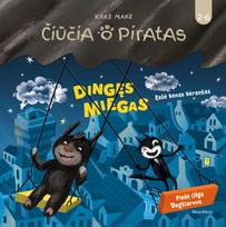Čiūčia ir Piratas. Dingęs miegas