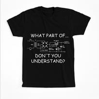 What Part Dont You Understand Shirt Funny Engineer Tee with Circuit Diagram Gift for Nerds Technicians STEM Fans XL
