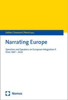 Narrating Europe: Speeches and Speakers on European Integration II from 1947 - 2022