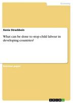 What can be done to stop child labour in developing countries?
