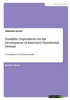 Feasibility Experiments for the Development of Innovative Transdermal Systems: A Combination with Microneedles