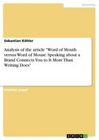 Analysis of the article "Word of Mouth versus Word of Mouse. Speaking about a Brand Connects You to It More Than Writing Does"
