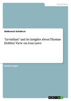 "Leviathan" and its Insights about Thomas Hobbes' View on Gun Laws
