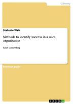 Methods to identify success in a sales organisation: Sales controlling