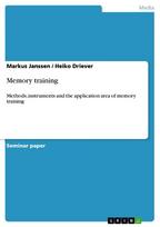 Memory training: Methods, instruments and the application area of memory training