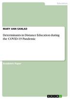 Determinants in Distance Education during the COVID-19 Pandemic