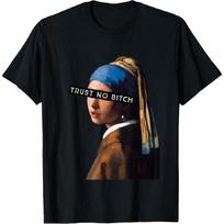 Girl With A Pearl Earring Art Sarcastic Humor Dont Trust T-Shirt S