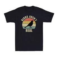Birds Not Real Funny Government Conspiracy Joke Vintage Men's T-Shirt T-shirt S
