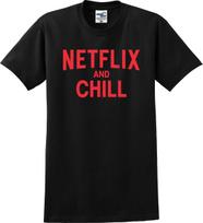 Netflix and Chill Funny Unisex T shirt (S-5X) 2XL