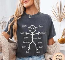 Ouch Ouch Ouch Funny Full Body Pain Humor Comedy Stickman T-Shirt M
