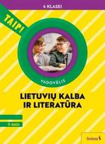 KNYGA Šviesa Lietuvių kalba ir literatūra. Vadovėlis 4 klasei, 2 dalis (pagal 2022 m. BUP). Serija TAIP!