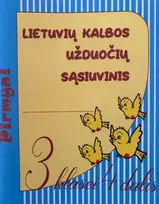 KNYGA Lietuvių kalbos užduočių sąsiuvinis 3 klasei 4 dalis. Serija PIRMYN!