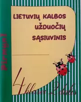 KNYGA Lietuvių kalbos užduočių sąsiuvinis 4 klasei 2 dalis. Serija PIRMYN!