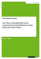 New Ways of Dealing With Soil in Constructions? Soil Stabilization Using Brick, Dust and Cement