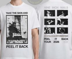 Nine Inch Nails Peel It Back Tour 2026 Tshirt All sizes S5XL E129 Unisex T-Shirt XXL