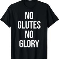 No Glutes No Glory - Novelty Gym T-Shirt S juoda