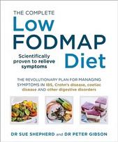 Complete Low-FODMAP Diet: The revolutionary plan for managing symptoms in IBS, Crohn's disease, coeliac disease and other digestive disorders