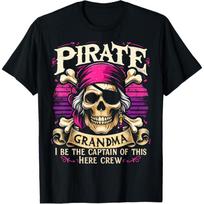 Pirate Grandma Funny Captain Pirate T-Shirt S