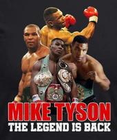 The Legend Is Back Boxing Champion Mike Tyson TShirt 100 Cotton ONeck Short Sleeve Summer Casual Mens Tshirt Streetwear S