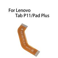 main board flex cable For Lenovo Tab p11/pad plus/TB-J607F j607n j607m  motherboard connector flex cable