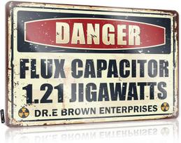 Doc Brown Back To The Future Flux Capacitor 1.21 Jigawatt Metal Plate Sign Ideal for Garage Decor Bringing Movie Nostalgia 20x30cm（7.8x11.8inch）