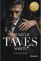 Neturėčiau tavęs norėti - Agnė Bausienė