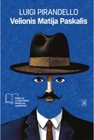 Velionis Matija Paskalis - Luigi Pirandello