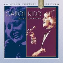 CD Carol Kidd – All My Tomorrows (naudota)