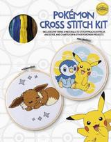 Pokémon Cross Stitch Book & Kit: Includes patterns and materials to stitch Pikachu & Piplup, & Eevee, and charts for 16 other Pokémon projects