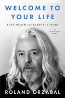 Welcome to Your Life: Love, Death and Tears for Fears