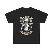 Real Fighter MMA Graphic T Shirt Boxing GYM Unisex Heavy Cotton Tee Unisex T-Shirt XXXL